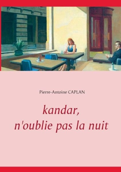 Cover for Caplan · Kandar, n'oublie pas la nuit (Book) (2016)