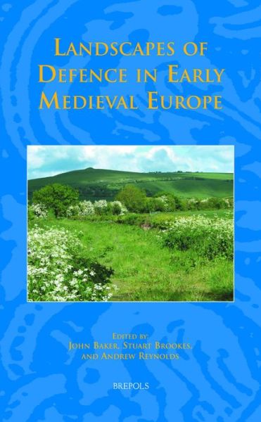 Cover for Andrew Reynolds · Landscapes of Defence in Early Medieval Europe (Studies in the Early Middle Ages) (Hardcover Book) (2013)