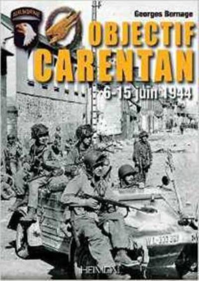 Cover for Georges Bernage · Objectif Carentan: 6-15 Juin 1944 (Paperback Book) (2016)