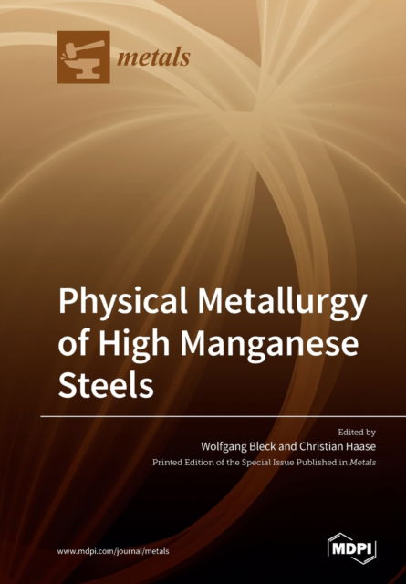 Cover for Wolfgang Bleck · Physical Metallurgy of High Manganese Steels (Paperback Book) (2019)