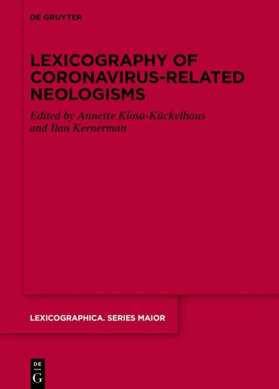 Cover for Annette Klosa-Kückelhaus · Lexicography of Coronavirus-Related Neologisms (Book) (2022)