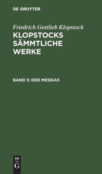 Cover for Friedrich Gottlieb Klopstock · Messias, Band 3 (Book) (1901)