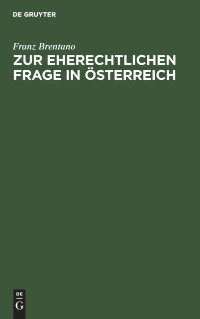Cover for Franz Brentano · Zur eherechtlichen Frage in OEsterreich (Innbunden bok) (1901)