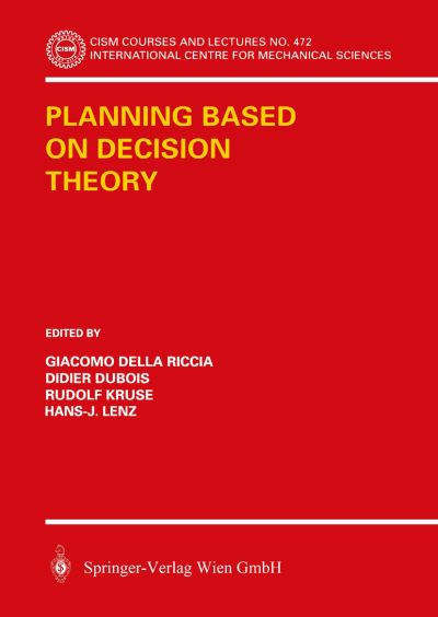 Cover for Planning Based on Decision Theory - CISM International Centre for Mechanical Sciences (Paperback Book) [2003 edition] (2003)