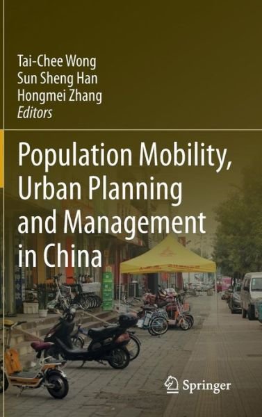 Cover for Tai-chee Wong · Population Mobility, Urban Planning and Management in China (Gebundenes Buch) [2015 edition] (2015)