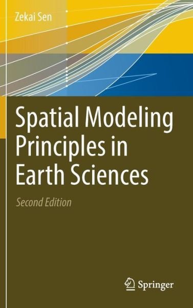 Cover for Zekai Sen · Spatial Modeling Principles in Earth Sciences (Hardcover Book) [2nd ed. 2016 edition] (2016)