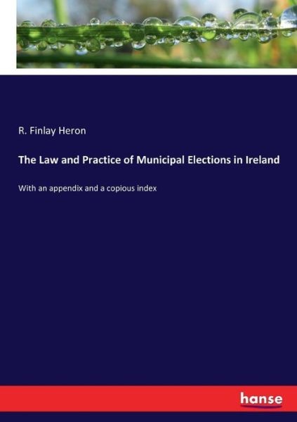 The Law and Practice of Municipal - Heron - Books -  - 9783337323561 - September 18, 2017