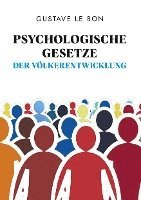 Cover for Gustave Le Bon · Psychologische Gesetze der Völkerentwicklung (Inbunden Bok) (2022)