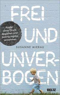 Cover for Susanne Mierau · Frei und unverbogen (Paperback Book) (2021)