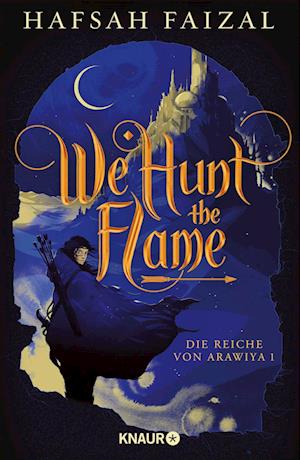 Cover for Hafsah Faizal · We hunt the Flame (Buch) (2024)