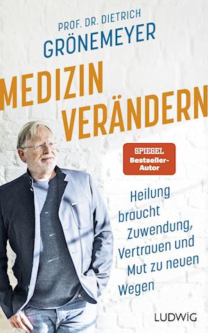 Medizin verändern - Dietrich Grönemeyer - Książki - Ludwig Verlag - 9783453281561 - 9 listopada 2022