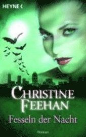 Cover for Christine Feehan · Heyne.53356 Feehan.Fesseln der Nacht (Book)