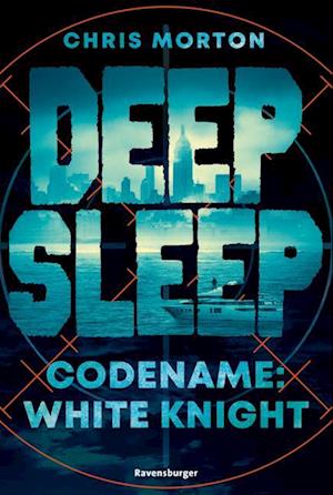 Cover for Chris Morton · Deep Sleep, Band 1: Codename: White Knight (MERCH)