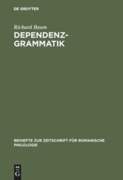 Cover for Richard Baum · Dependenzgrammatik (Book) [1. Aufl. edition] (1976)