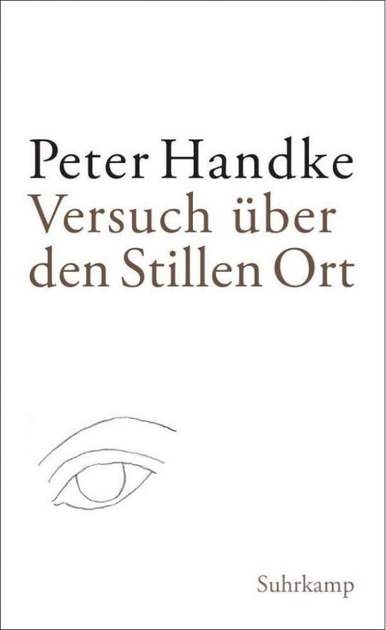 Cover for Peter Handke · Versuch uber den stillen Ort (Paperback Book) (2015)