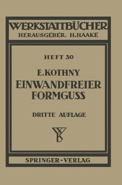 Cover for E Kothny · Einwandfreier Formguss - Werkstattba1/4cher (Paperback Book) (1953)