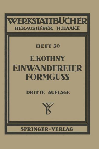 Einwandfreier Formguss - Werkstattba1/4cher - E Kothny - Books - Springer-Verlag Berlin and Heidelberg Gm - 9783540017561 - 1953