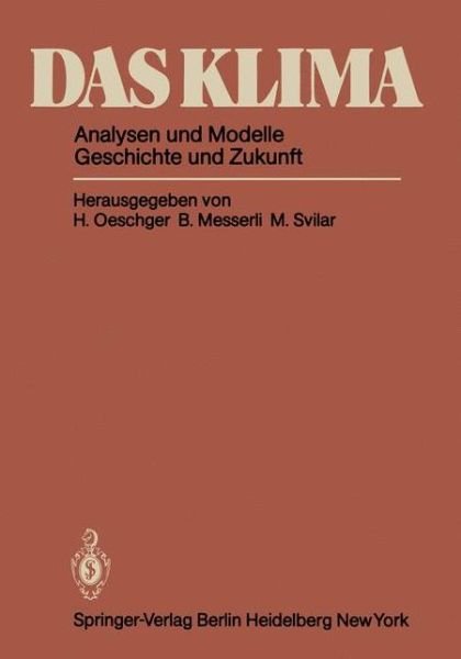 Das Klima - H Oeschger - Books - Springer-Verlag Berlin and Heidelberg Gm - 9783540103561 - December 1, 1980