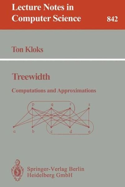 Cover for Ton Kloks · Treewidth: Computations and Approximations - Lecture Notes in Computer Science (Paperback Bog) (1994)