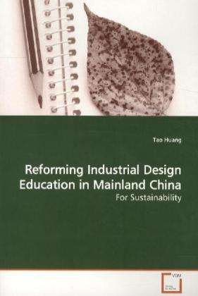 Cover for Huang · Reforming Industrial Design Educa (Bok)