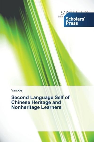 Cover for Yan Xie · Second Language Self of Chinese Heritage and Nonheritage Learners (Paperback Book) (2014)