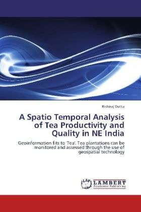 Cover for Dutta · A Spatio Temporal Analysis of Tea (Book)