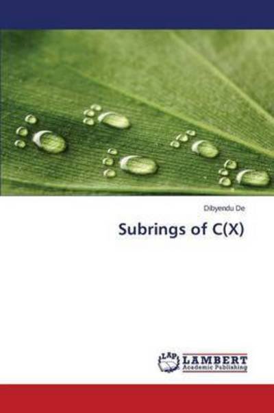 Cover for De Dibyendu · Subrings of C (X) (Pocketbok) (2015)