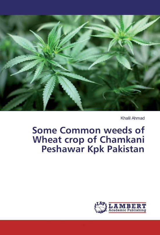 Cover for Ahmad · Some Common weeds of Wheat crop o (Book)