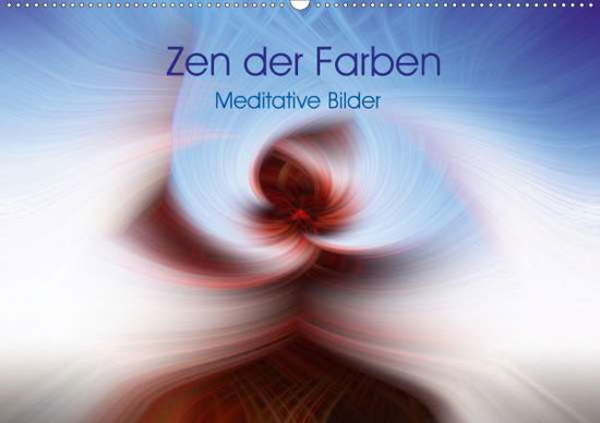 Cover for Knaack · Zen der Farben - Meditative Bild (Bok)