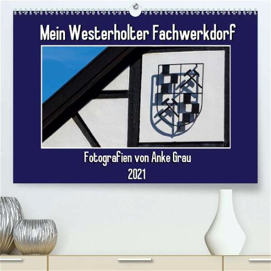 Cover for Grau · Mein Westerholter Fachwerkdorf (Pr (Bok)