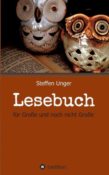 Cover for Steffen Unger · Lesebuch (Paperback Book) (2017)