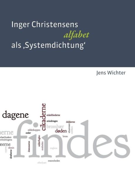Cover for Jens Wichter · Inger Christensens 'alfabet' Als Systemdichtung (Paperback Book) [German edition] (2015)