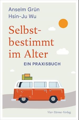 Cover for Anselm Grün · Selbstbestimmt im Alter (Book) (2022)