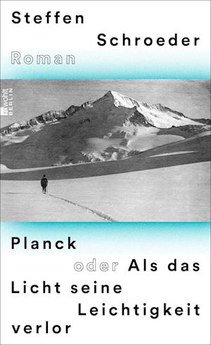 Cover for Steffen Schroeder · Planck oder Als das Licht seine Leichtigkeit verlor (Book) (2022)