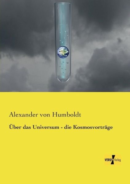 Cover for Alexander Von Humboldt · UEber das Universum - die Kosmosvortrage (Paperback Book) [German edition] (2019)