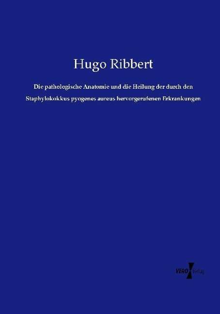 Cover for Ribbert · Die pathologische Anatomie und (Book)