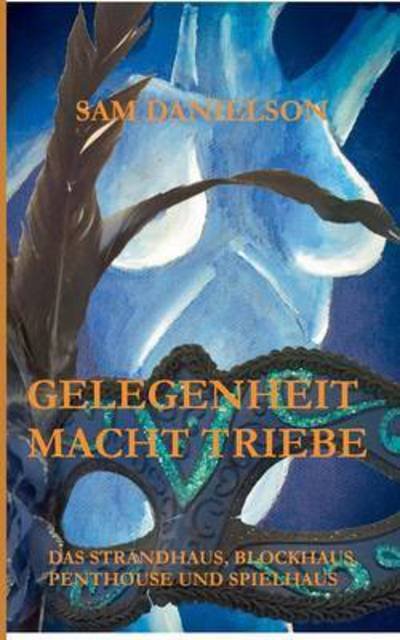 Cover for Danielson · Gelegenheit macht Triebe (Bog) (2016)