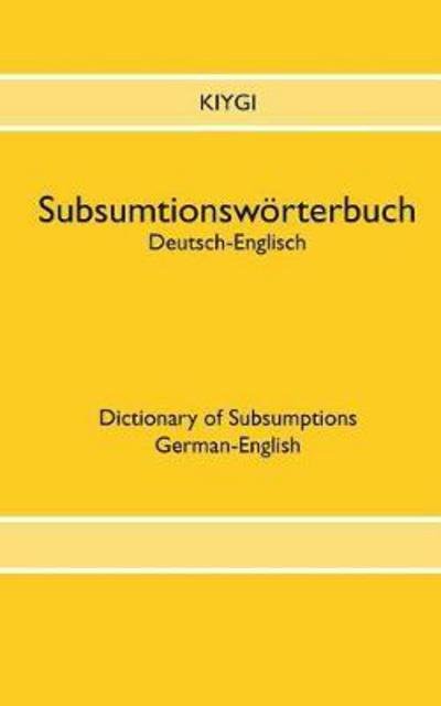 Cover for Kiygi · Subsumtionswörterbuch Deutsch-Eng (Book) (2017)