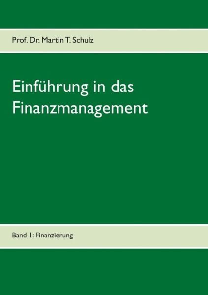 Cover for Schulz · Einführ.in d.Finanzmanagem.1 (Book) (2017)