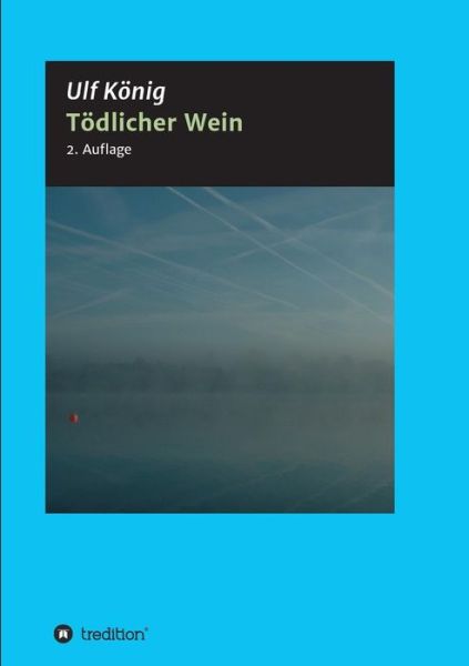 Cover for König · Tödlicher Wein (Buch) (2017)