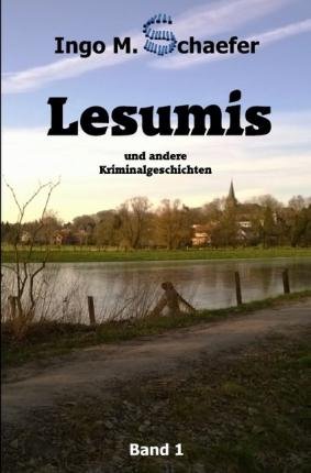 Cover for Schaefer · Lesumis und andere Kriminalges (Book)