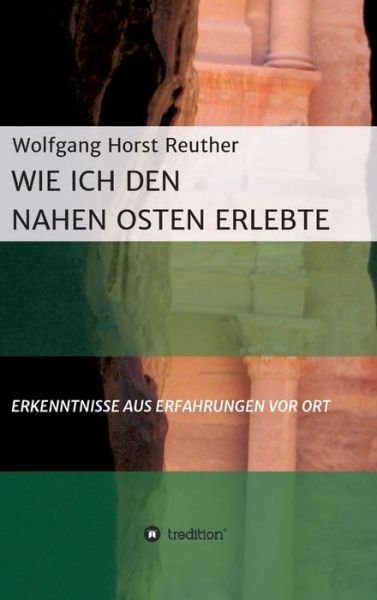 Cover for Reuther · Wie ich den Nahen Osten erlebte (Book) (2018)