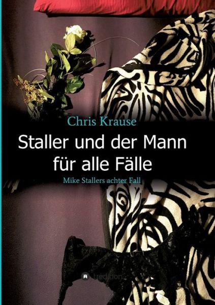 Cover for Krause · Staller und der Mann für alle Fä (Book) (2019)