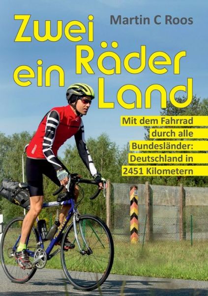 Cover for Roos · Zwei Räder, ein Land (Book) (2020)