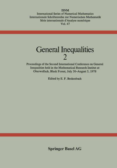 Cover for Beckenbach · General Inequalities 2: Proceedings of the Second International Conference on General Inequalities held in the Mathematical Research Institut at Oberwolfach, Black Forest July 30-August 5, 1978 - International Series of Numerical Mathematics (Paperback Book) [Softcover reprint of the original 1st ed. 1980 edition] (1980)