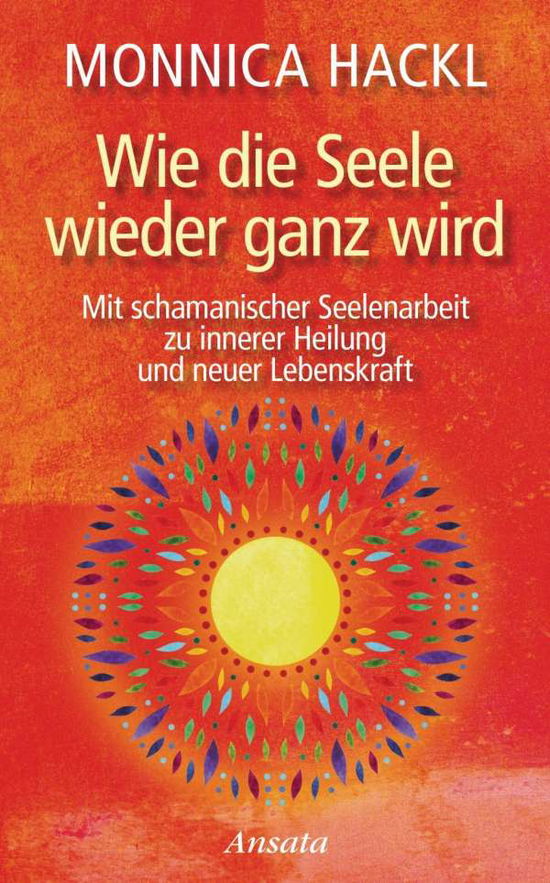 Cover for Hackl · Wie die Seele wieder ganz wird (Book)