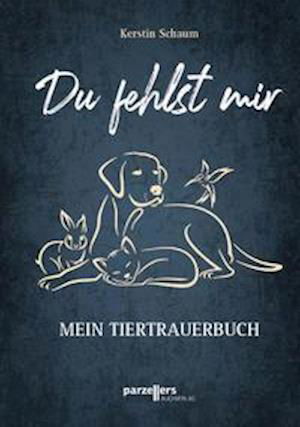 Cover for Kerstin Schaum · Du fehlst mir (Hardcover Book) (2021)