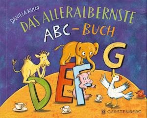 Cover for Daniela Kulot · Das alleralbernste ABC-Buch (Bog) (2022)