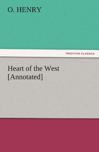 Cover for O. Henry · Heart of the West [annotated] (Tredition Classics) (Paperback Bog) (2011)