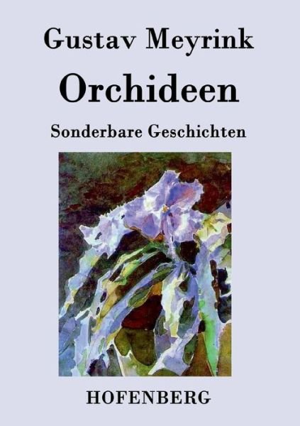 Cover for Gustav Meyrink · Orchideen (Paperback Book) (2016)